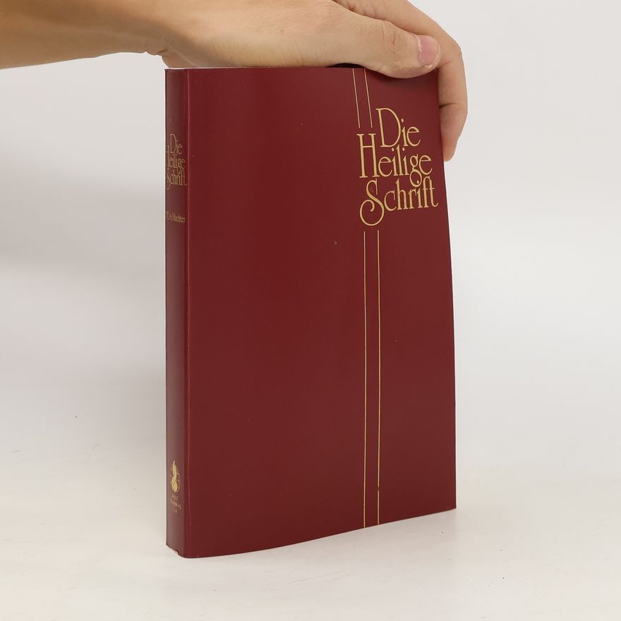 Autorenkollektiv Die Heilige Schrift des Alten und Neuen Testaments