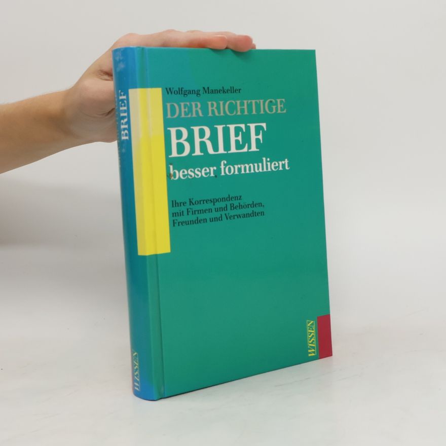 Wolfgang Manekeller Der richtige Brief besser formuliert