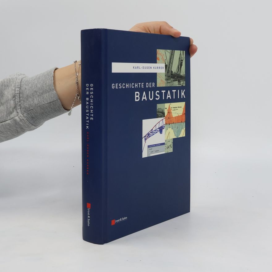 Karl-Eugen Kurrer Geschichte der Baustatik