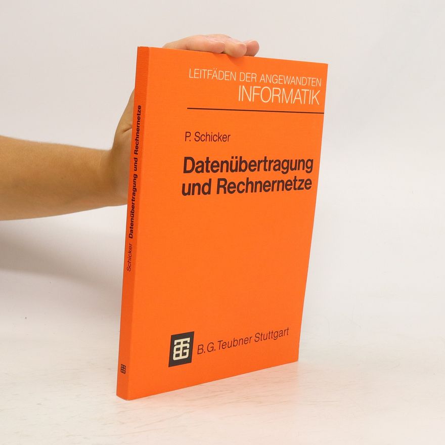 Pietro Schicker Datenübertragung und Rechnernetze