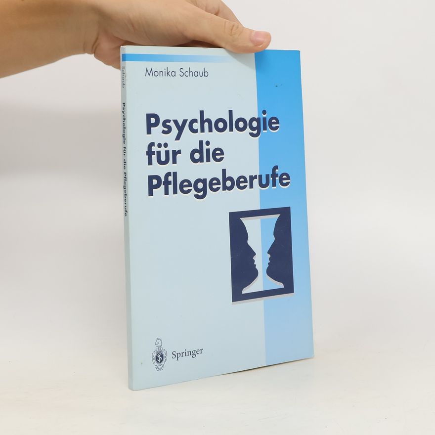 Monika Schaub Psychologie für die Pflegeberufe