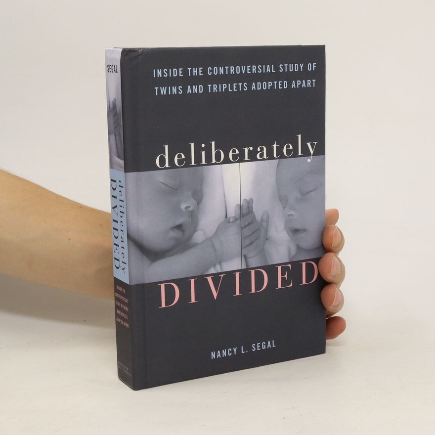 Nancy L. Segal Deliberately Divided