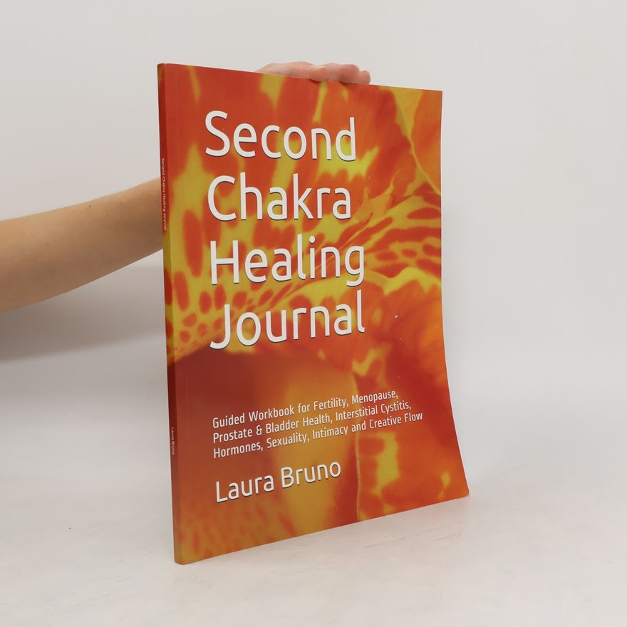 Bianca Laura Bruno Second Chakra Healing Journal