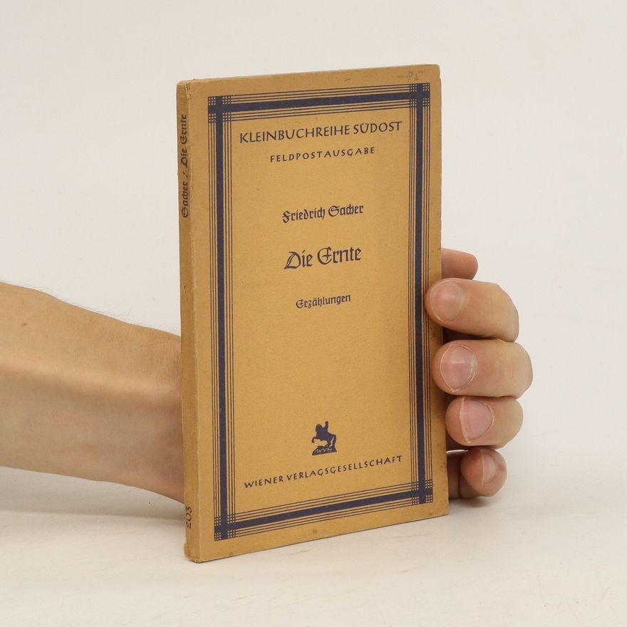 Friedrich Sacher Die Ernte