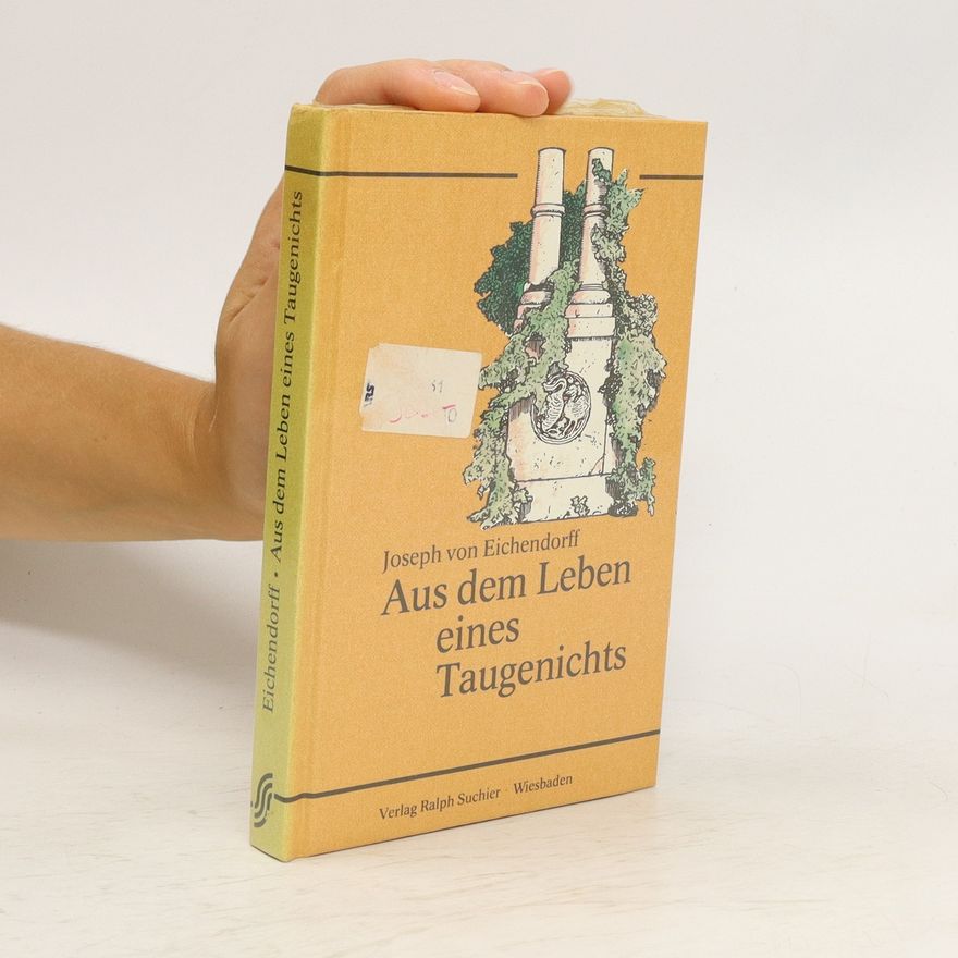Joseph von Eichendorff Aus dem Leben eines Taugenichts