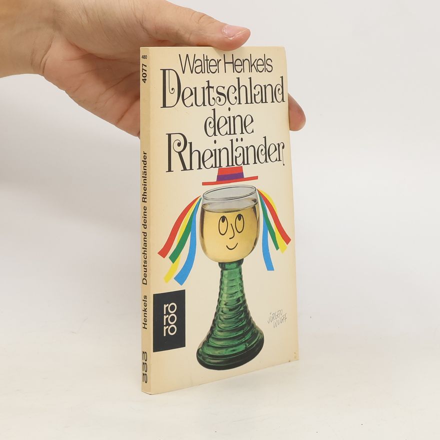 Walter Henkels Deutschland, deine Rheinländer