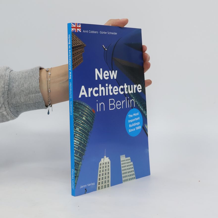 Arnt Cobbers New architecture in Berlin