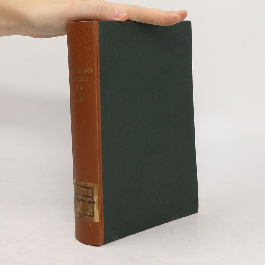 J. E. A. Martin Thüringische Geschichtsquellen. Urkundenbuch der Stadt Jena