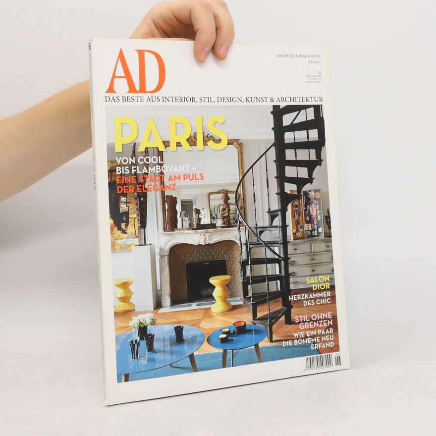 Auteurscollectief AD. Dase beste aus Interior, Stil, Design, Kunst& Architektur 6/2013