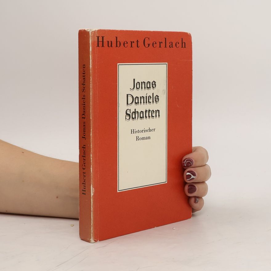 Hubert Gerlach Jonas Daniels Schatten
