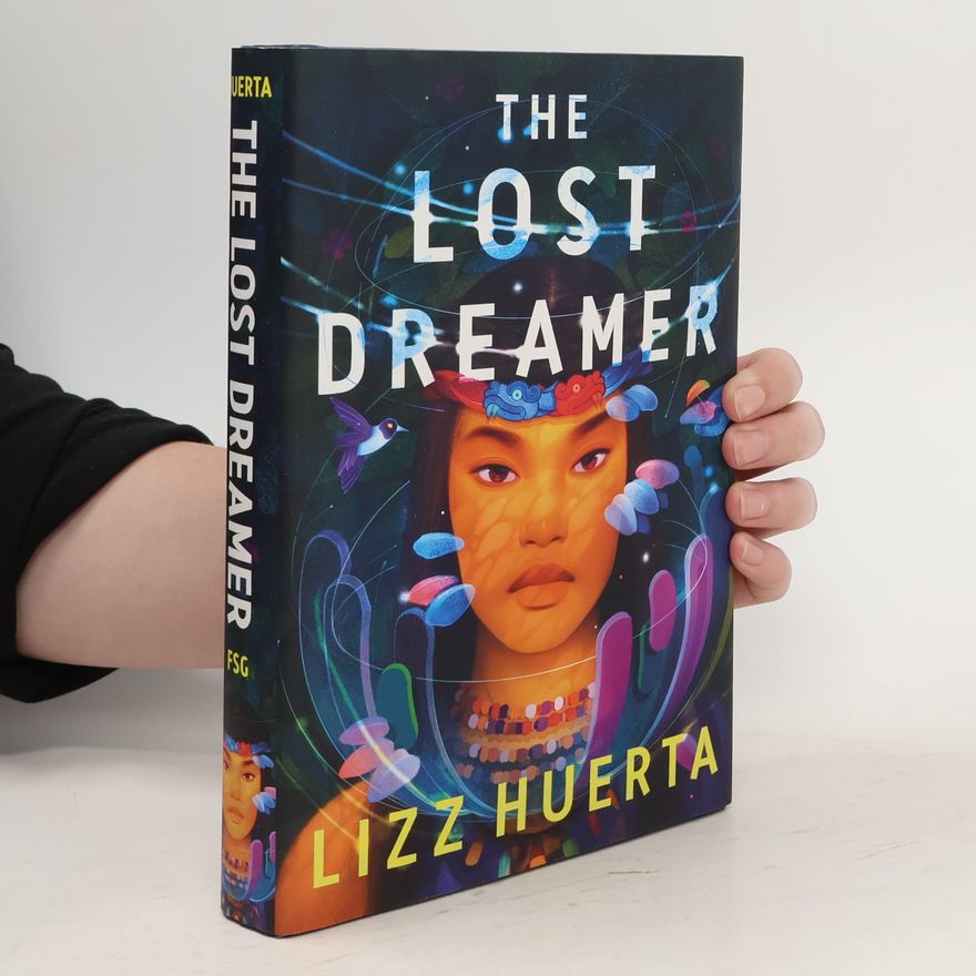 Lizz Huerta The Lost Dreamer
