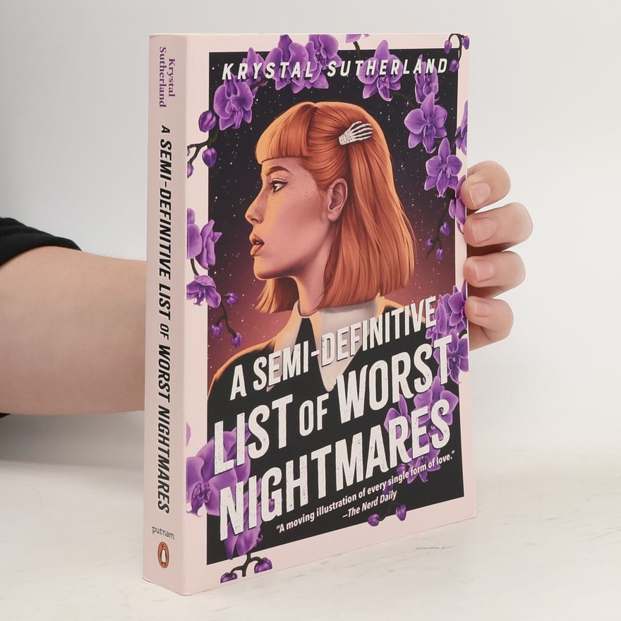 Krystal Sutherland A Semi-Definitive List of Worst Nightmares