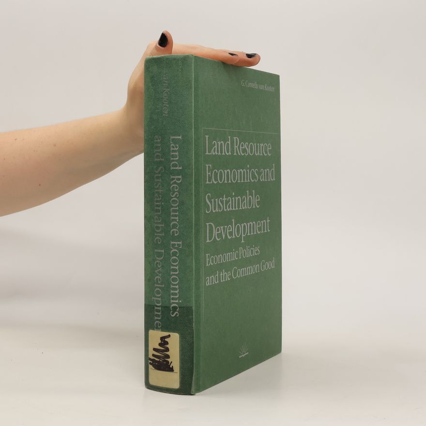 Gerrit Cornelis Van Kooten Land Resource Economics and Sustainable Development