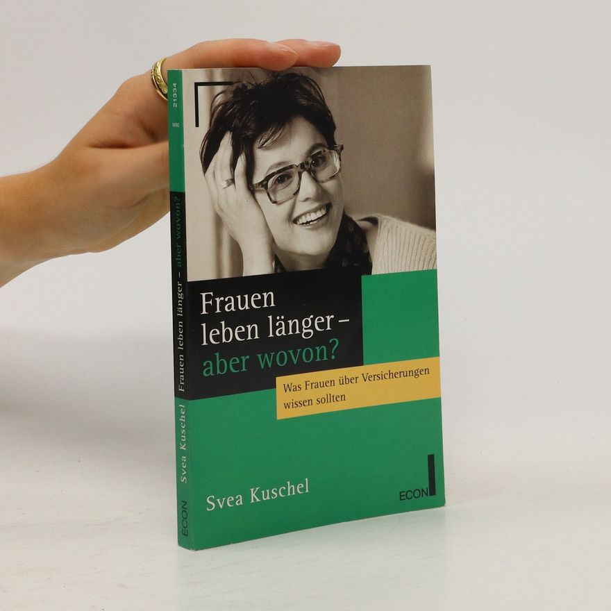 Svea Kuschel Frauen leben länger - aber wovon?