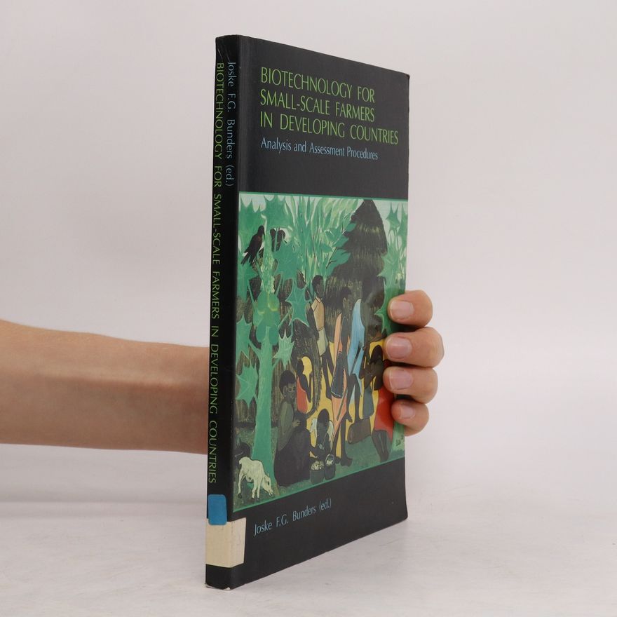 Joske F. G. Bunders Biotechnology for Small-scale Farmers in Developing Countries