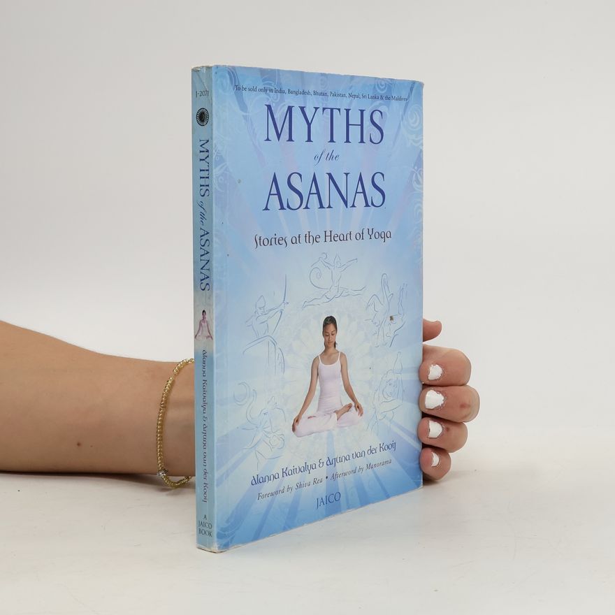 Alanna Kaivalya Myths of the Asanas