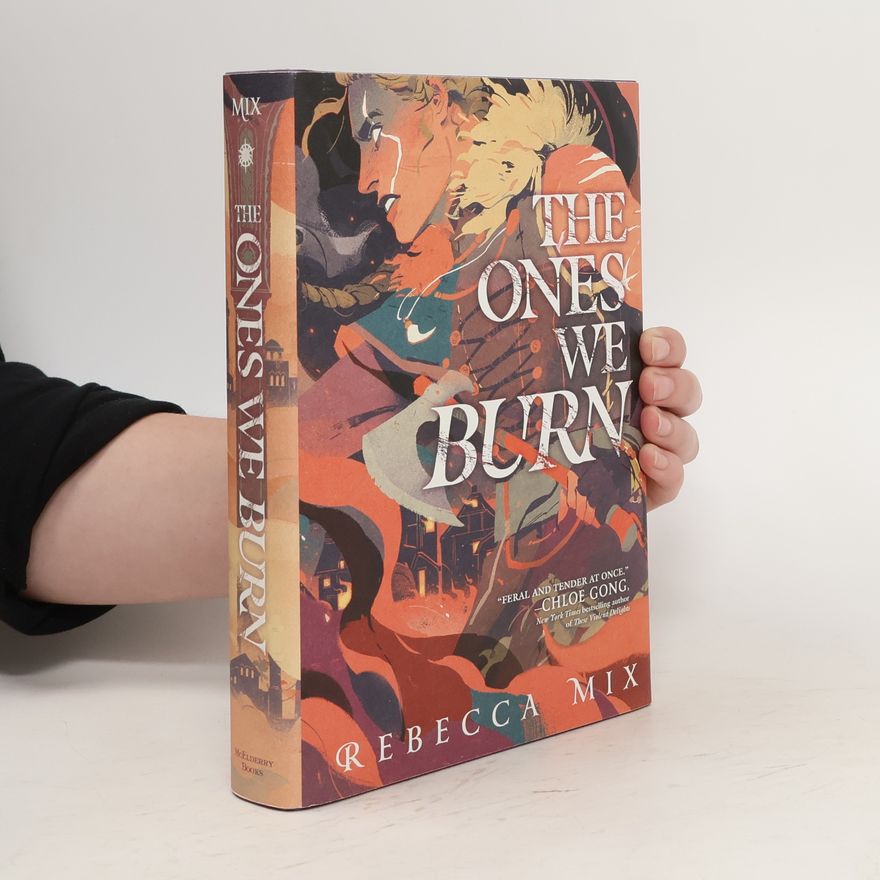 Rebecca Mix The Ones We Burn