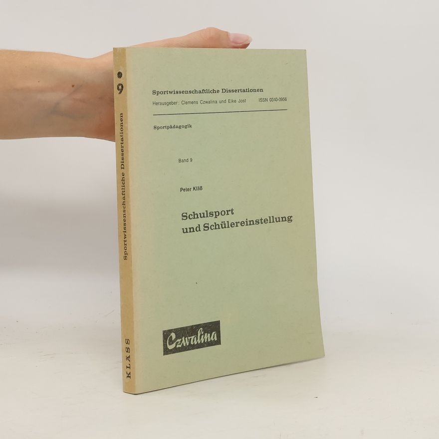 Peter Kläss Schulsport und Schülereinstellung