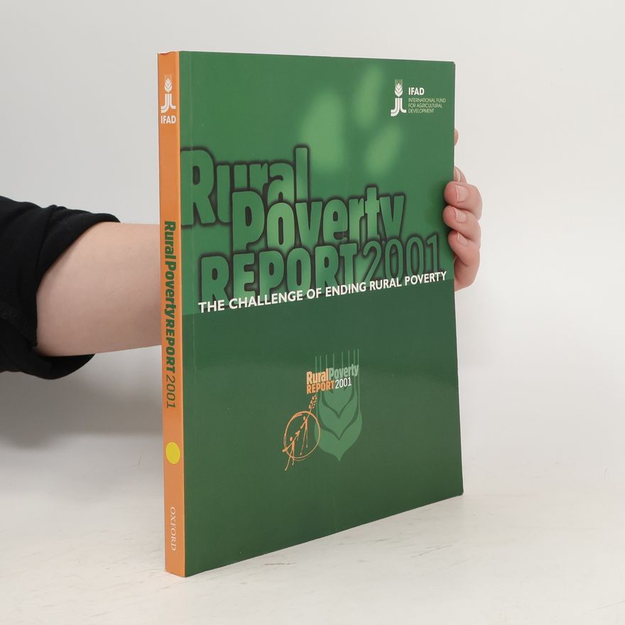 Kolektiv autorů Rural poverty report 2001. The challenge of ending rural poverty