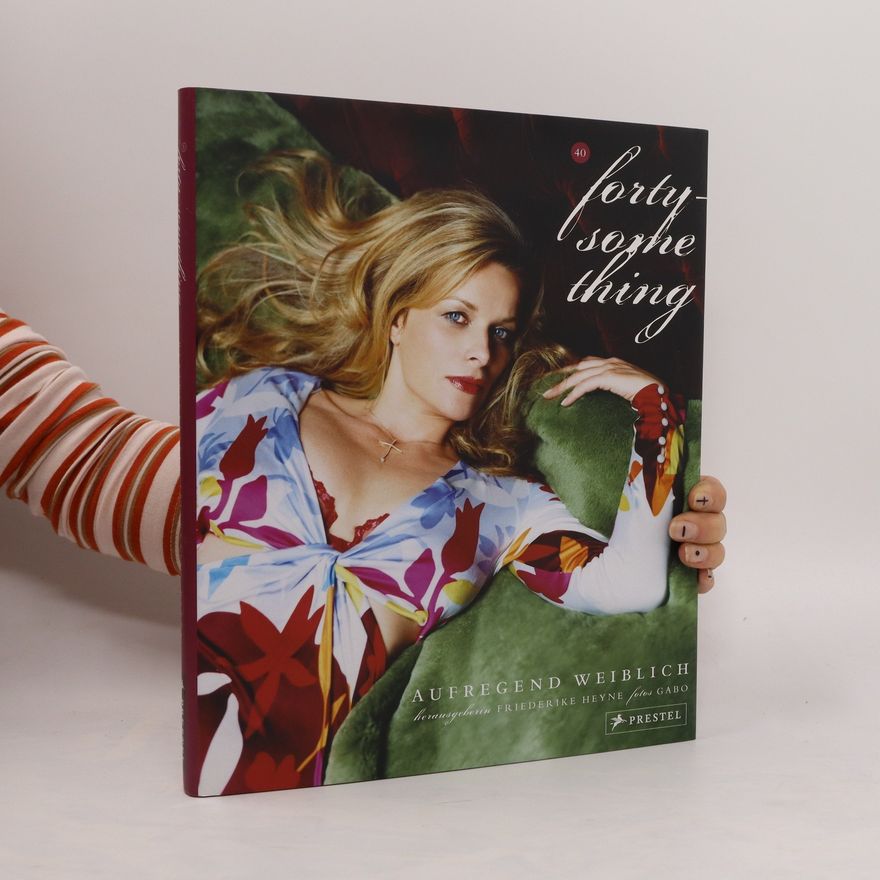 Friederike Heyne Forty something