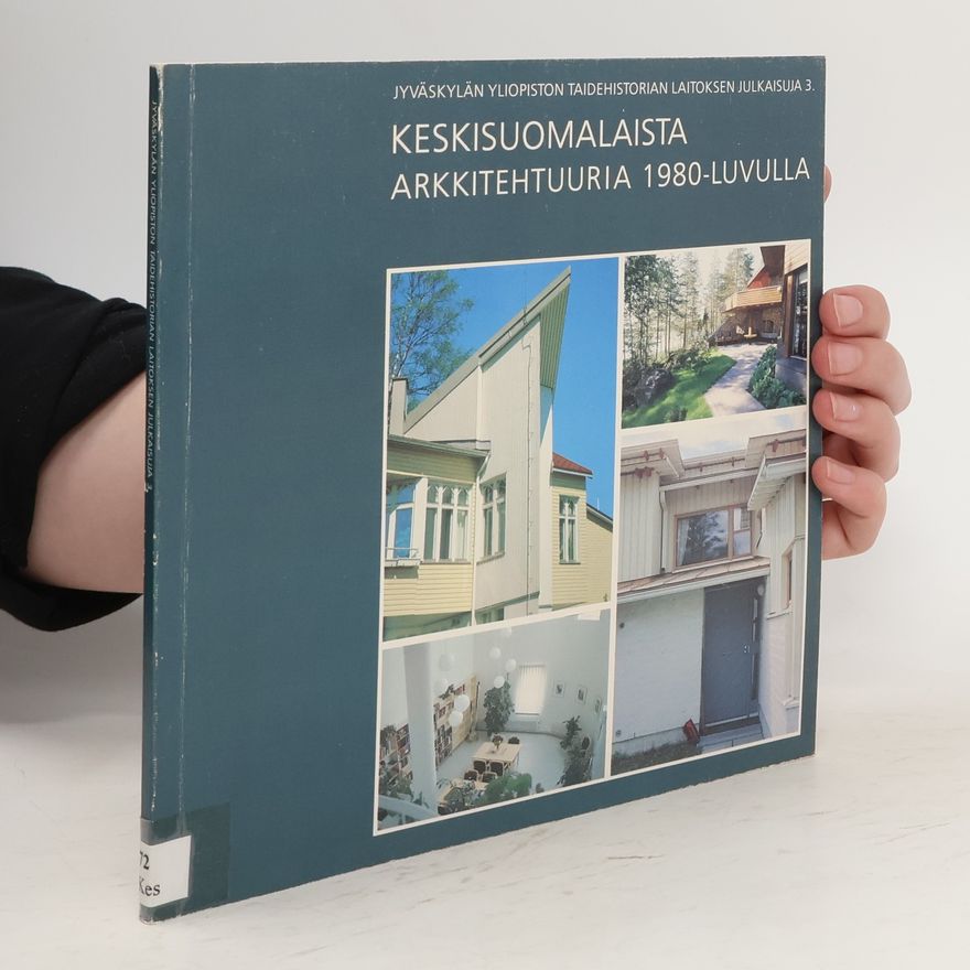Various authors Keskisuomalaista arkkitehtuuria 1980-luvulla