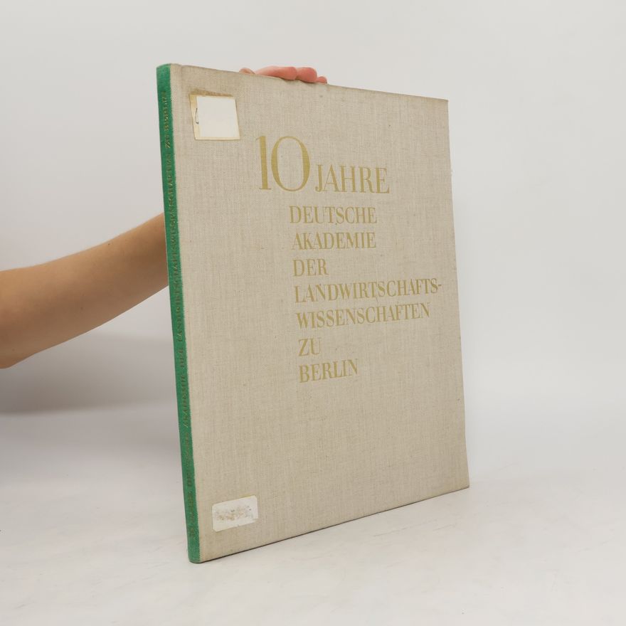 Autorenkollektiv 10 Jahre Deutsche Akademie der Landwirtschaftswissenschaften zu Berlin