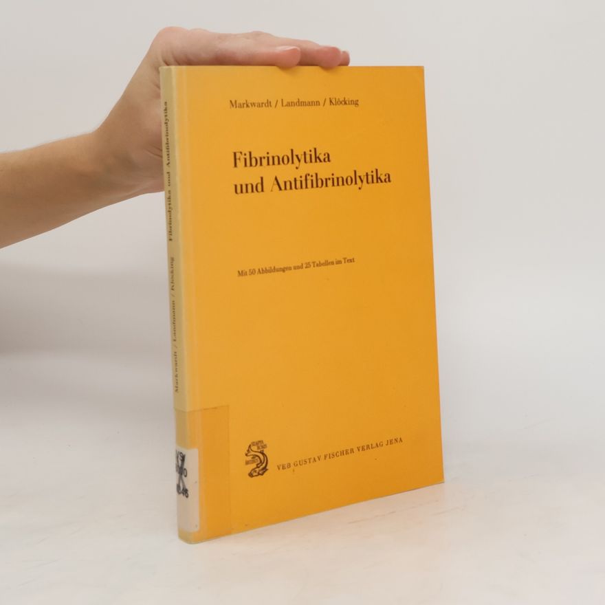 Hellmut Landmann Fibrinolytika und Antifibrinolytika