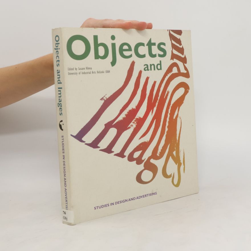 Susann Vihma Objects and Images