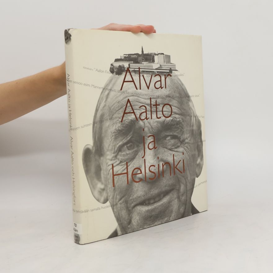 Eija Kämäräinen Alvar Aalto ja Helsinki