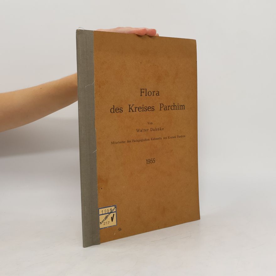 Walter Dahnke Flora des Kreises Parchim