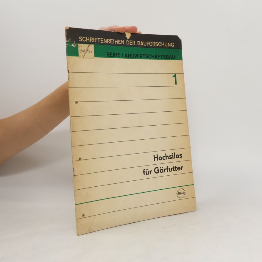 Autorenkollektiv Hochsilos für Gärfutter 1