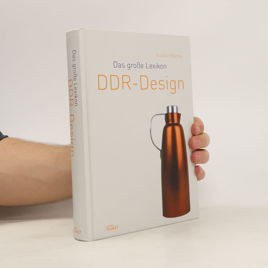 Günter Höhne Das große Lexikon: DDR-Design