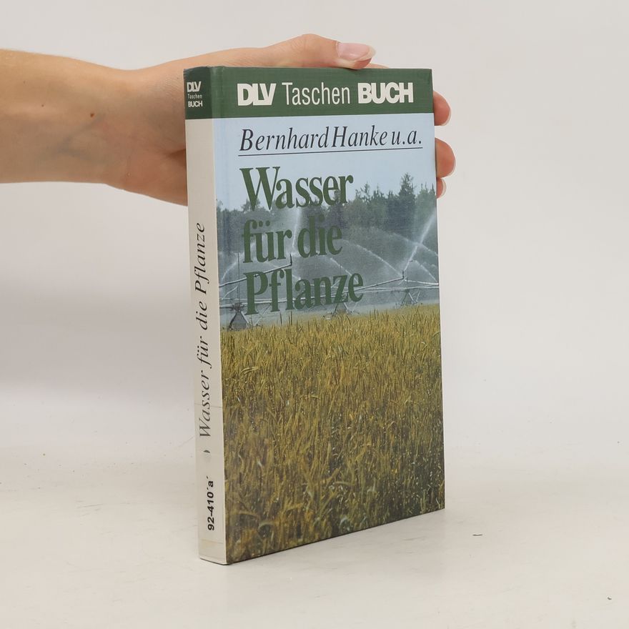 Bernhard Hanke Wasser für die Pflanze