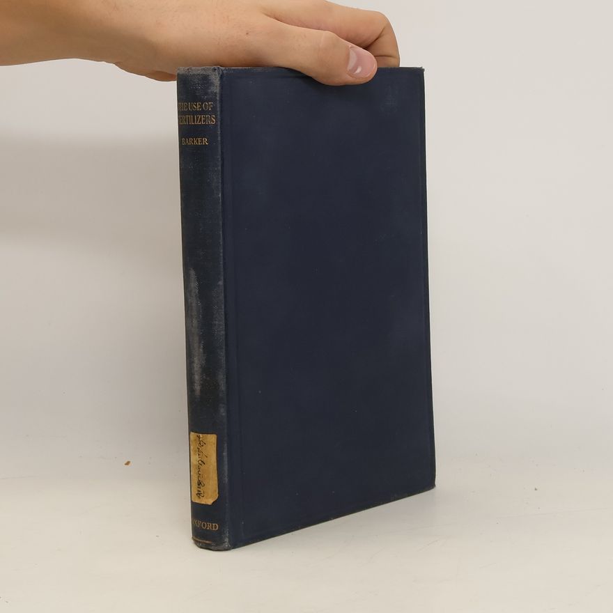 A. S. Baker The Use of Fertilizers