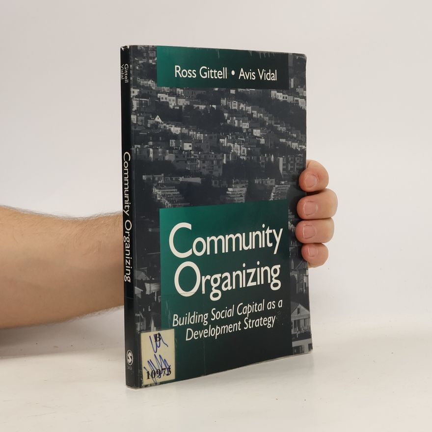 Avis Vidal Community Organizing. Building Social Capital as a Development Strategy