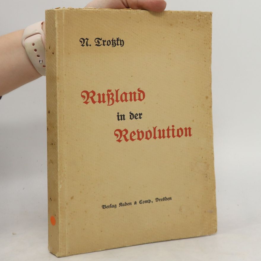 Leon Trotsky Russland in der Revolution