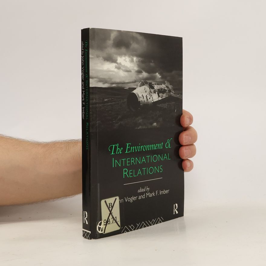 Mark Imber The Environment and International Relations