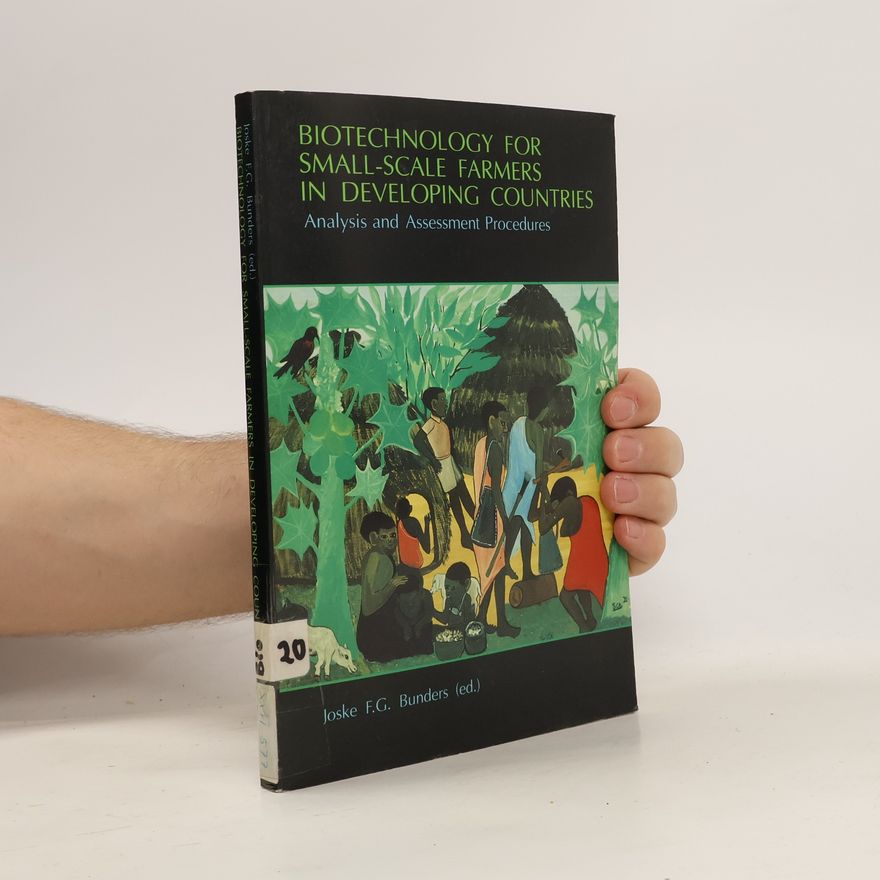 Joske F. G. Bunders Biotechnology for Small-scale Farmers in Developing Countries