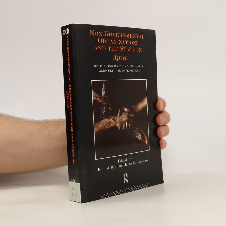 James G. Copestake Non-governmental Organizations and the State in Africa