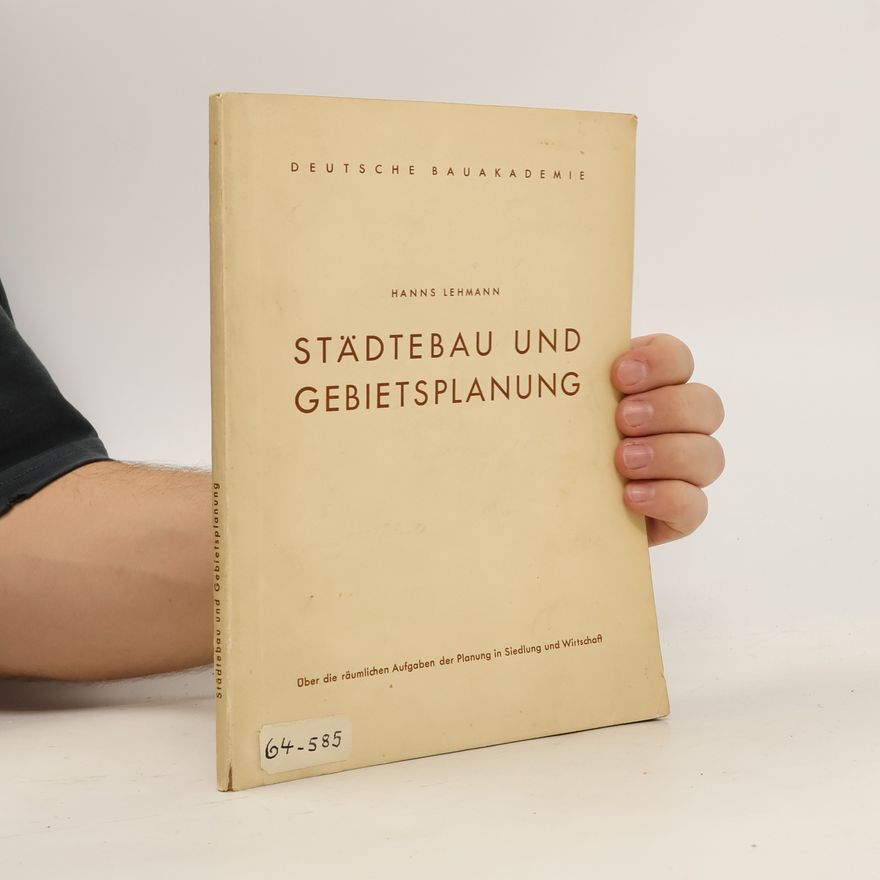 Hanns Lehmann Städtebau und Gebietsplanung