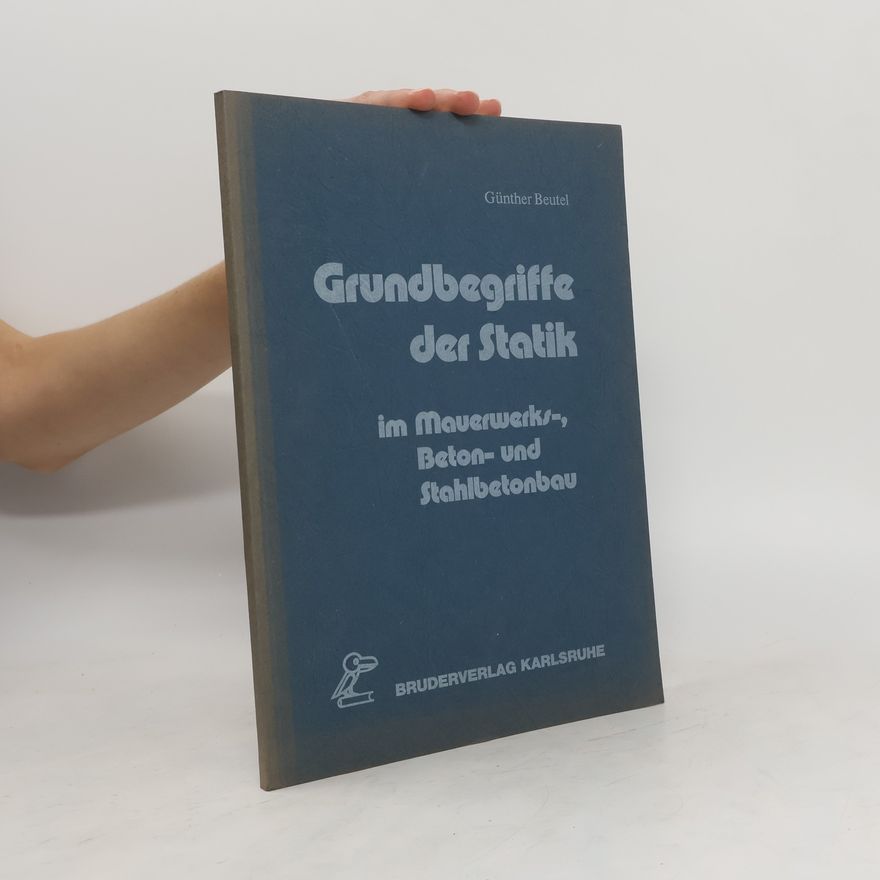 Günther Beutel Grundbegriffe der Statik