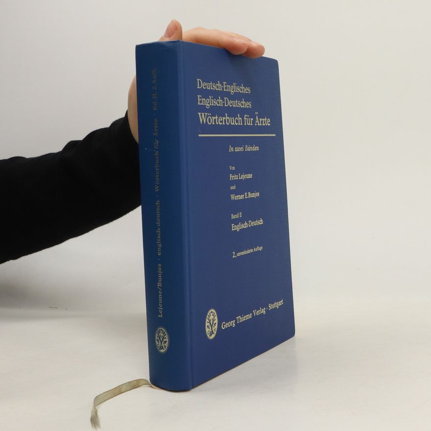 Fritz Lejeune Deutsch-Englisches, Englisch-Deutsches. Wörterbuch für Ärzte