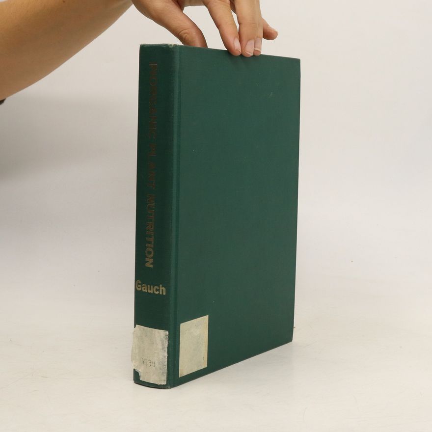 Hugh Gilbert Gauch Inorganic Plant Nutrition