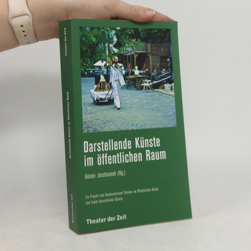 Günter Jeschonnek Darstellende Künste im öffentlichen Raum
