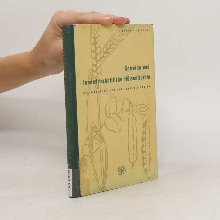 Hans Rhenius Getreide und landwirtschaftliche Hülsenfrüchte