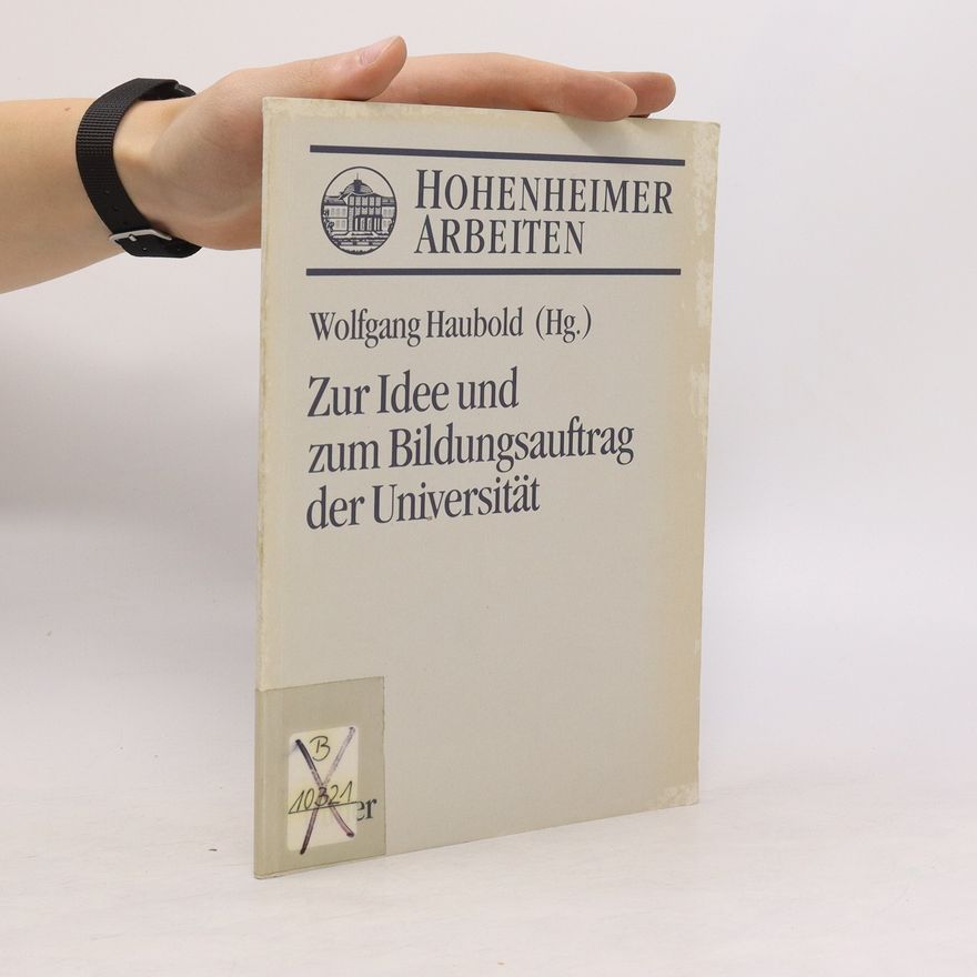Autorenkollektiv Zur Idee und zum Bildungsauftrag der Universität