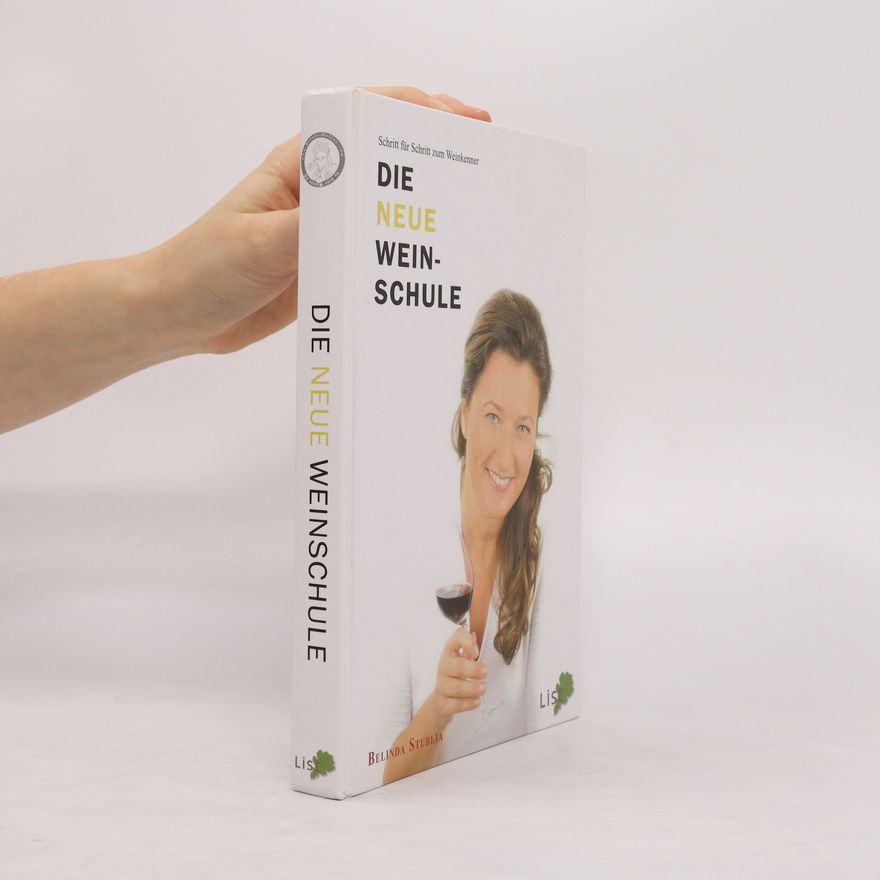 Belinda Stublia Die neue Weinschule