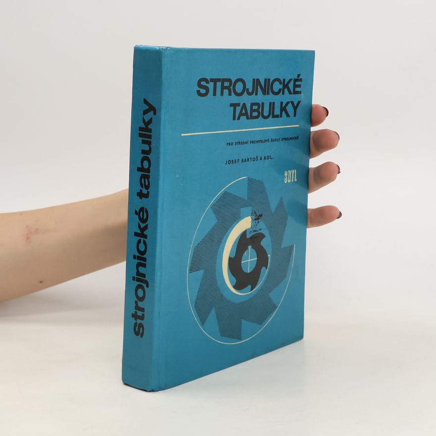 Josef Bartoš Strojnické tabulky