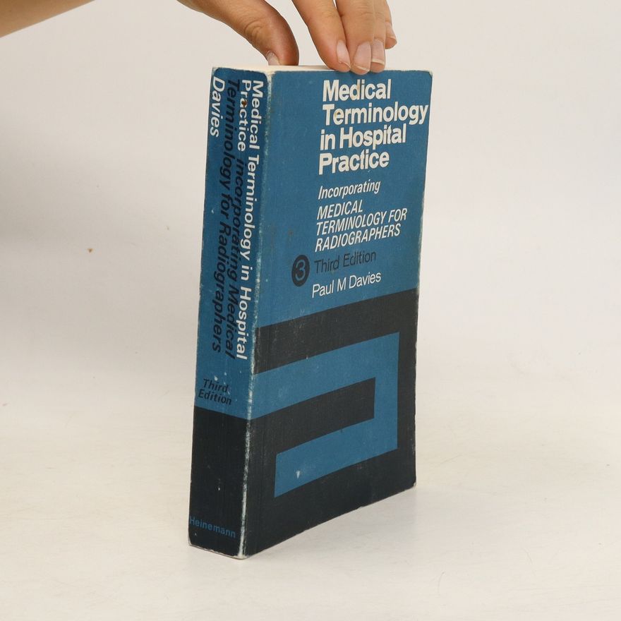 Paul Mervyn Davies Medical Terminology in Hospital Practice