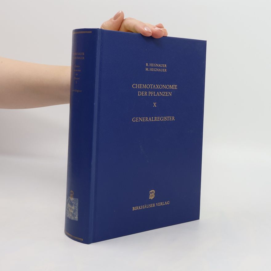 Autorenkollektiv Chemotaxonomie der Pflanzen. Generalregister